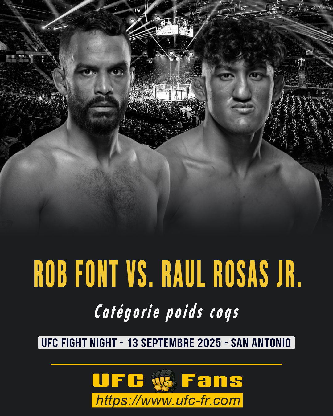 UFC FIGHT NIGHT - Rob Font vs Raul Rosas Jr.