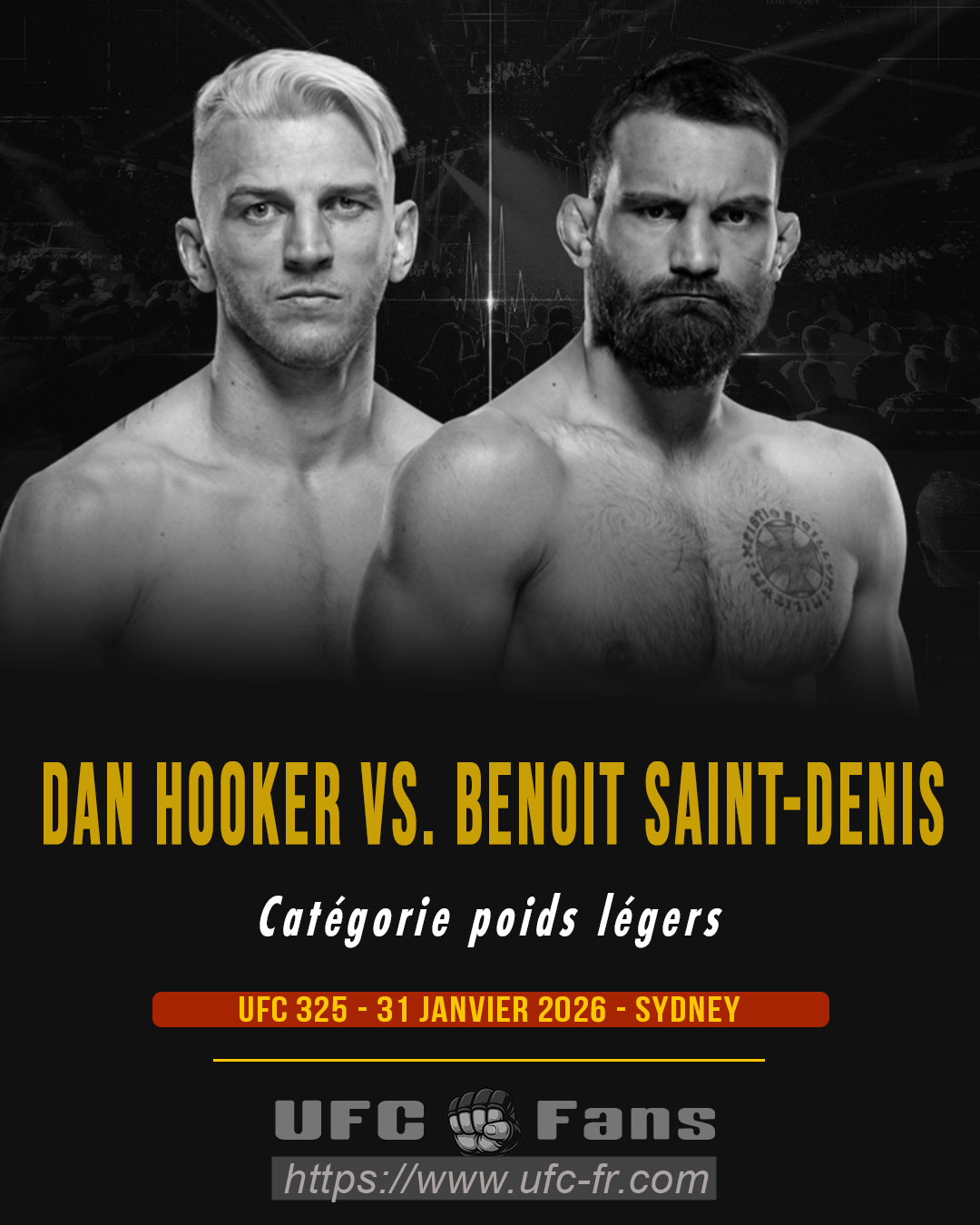 UFC 325 - Dan Hooker vs Benoit Saint-Denis
