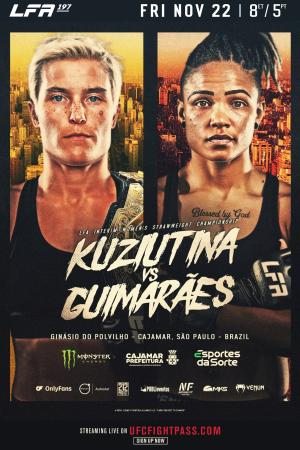 LFA 197 - Kuziutina vs Guimaraes
