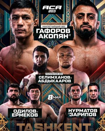 ACA 203 - Gaforov vs. Akopyan
