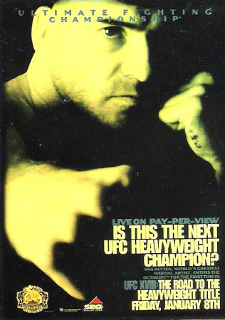 UFC 18 - ROAD TO THE HEAVYWEIGHT TITLE