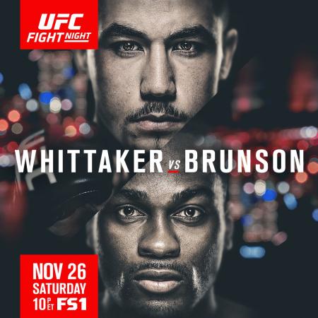 UFC FIGHT NIGHT 101 - WHITTAKER VS. BRUNSON