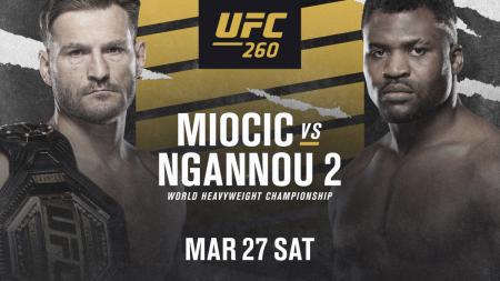 UFC 260 - MIOCIC VS. NGANNOU II - UFC Fans France
